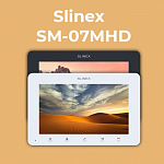 Видеодомофон Slinex  SM-07MHD – передовой функционал доступный каждому